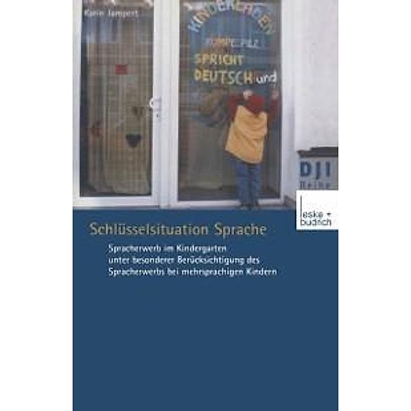Schlüsselsituation Sprache / DJI - Reihe Bd.10, Karin Jampert
