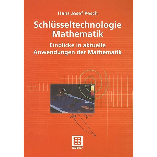 Schlüsseltechnologie Mathematik / Mathematik für Ingenieure und Naturwissenschaftler, Ökonomen und Landwirte, Hans Josef Pesch