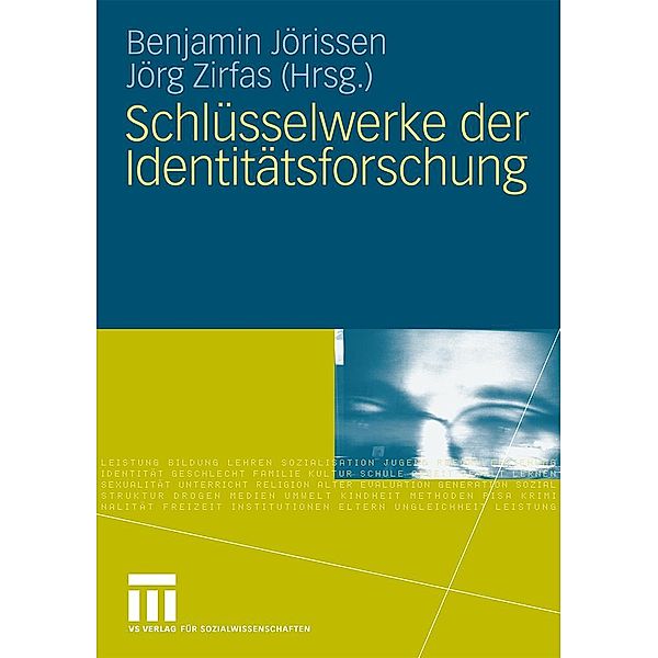 Schlüsselwerke der Identitätsforschung, Benjamin Jörissen, Jörg Zirfas