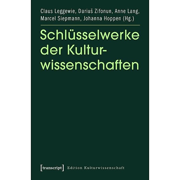 Schlüsselwerke der Kulturwissenschaften / Edition Kulturwissenschaft Bd.7
