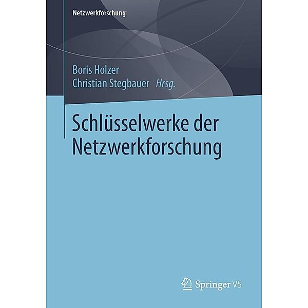 Schlüsselwerke der Netzwerkforschung / Netzwerkforschung