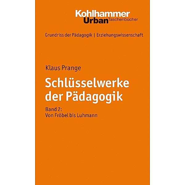 Schlüsselwerke der Pädagogik, Klaus Prange