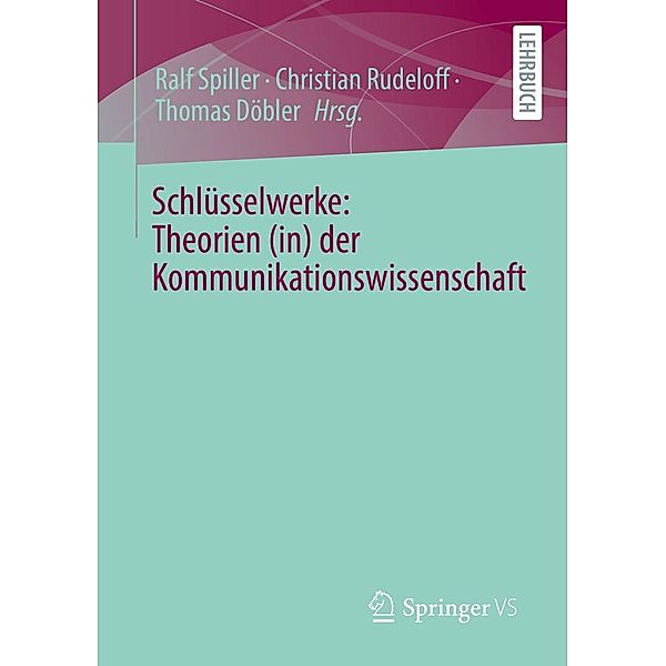 Schlüsselwerke: Theorien (in) der Kommunikationswissenschaft