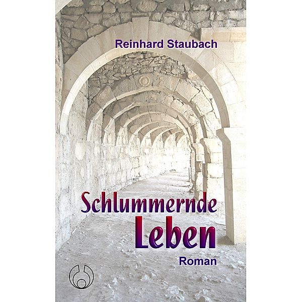 Schlummernde Leben, Reinhard Staubach