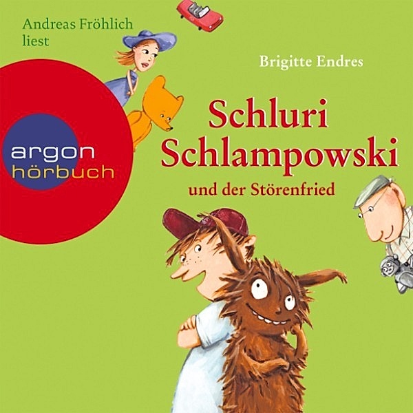 Schluri Schlampowski - 3 - Schluri Schlampowski und der Störenfried, Brigitte Endres