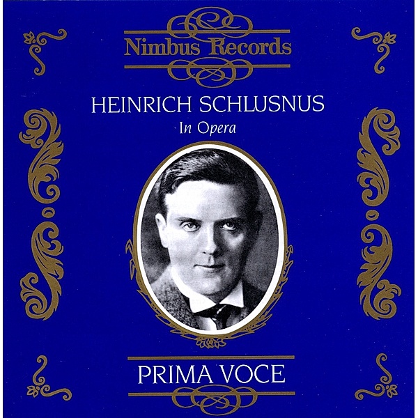 Schlusnus In Opera, Heinrich Schlusnus