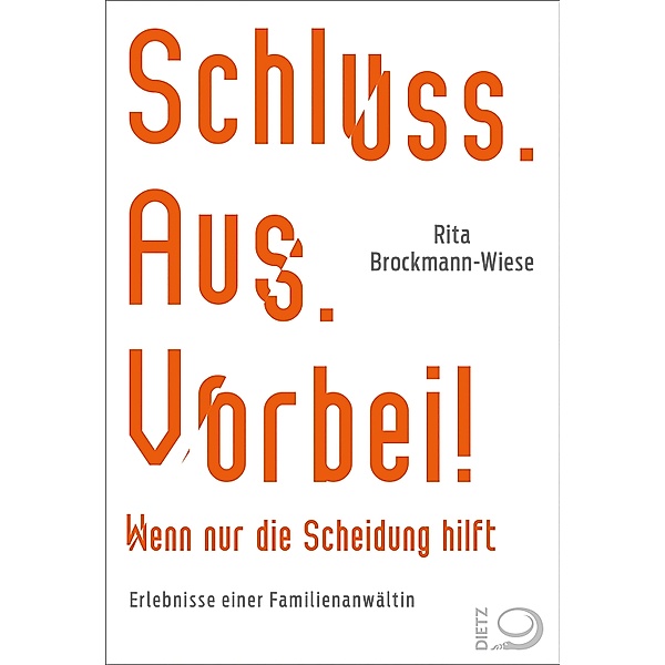 Schluss, Aus, Vorbei!, Rita Brockmann-Wiese, Gerhard Spörl