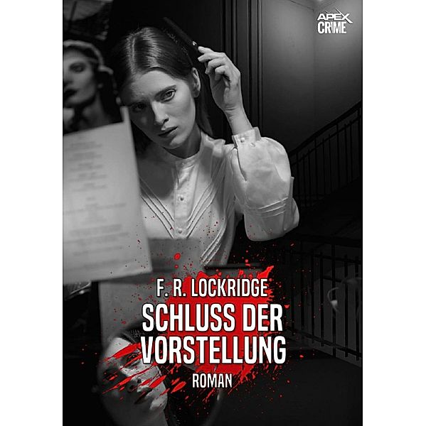 SCHLUSS DER VORSTELLUNG, F. R. Lockridge