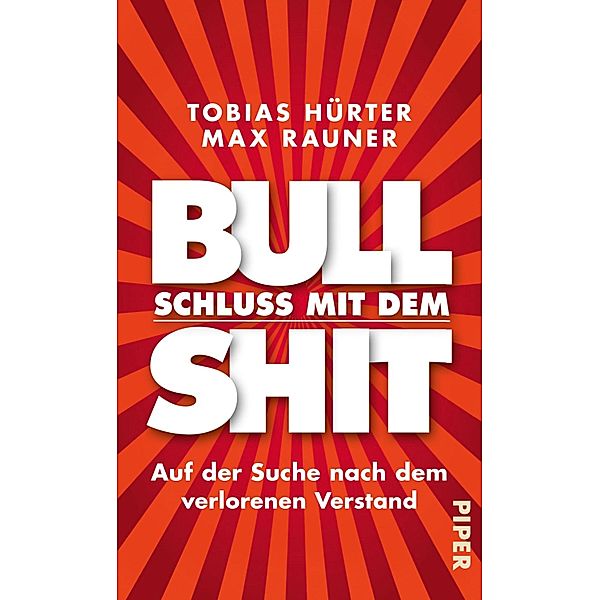 Schluss mit dem Bullshit!, Tobias Hürter, Max Rauner