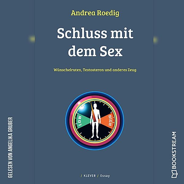 Schluss mit dem Sex, Andrea Roedig
