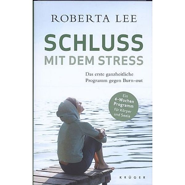 Schluss mit dem Stress, Roberta Lee