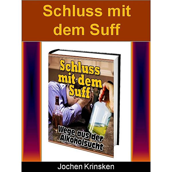 Schluss mit dem Suff, Jochen Krinsken