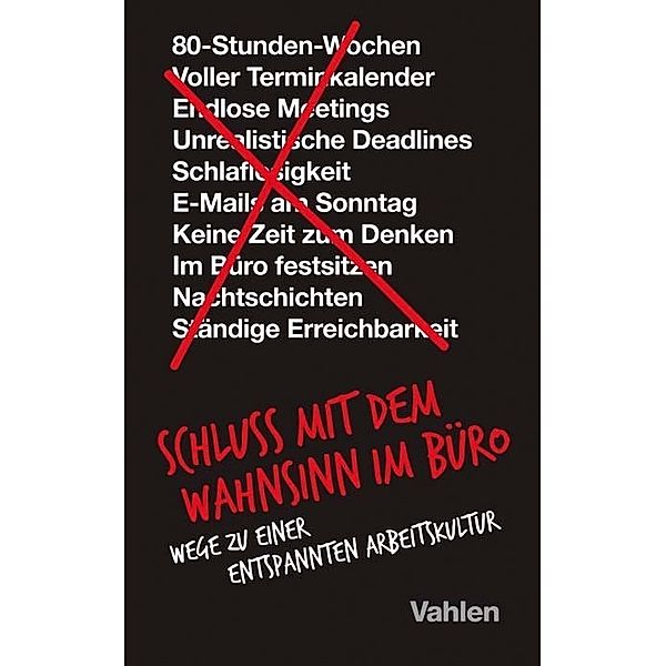 Schluss mit dem Wahnsinn im Büro, Jason Fried, David Heinemeier Hansson