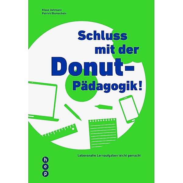 Schluss mit der Donut-Pädagogik! (E-Book), Klaus Oehmann, Patrick Blumschein