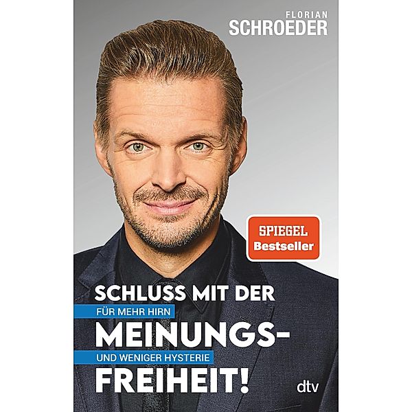 Schluss mit der Meinungsfreiheit!, Florian Schroeder