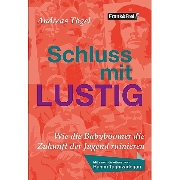 Schluss mit lustig, Andreas Tögel