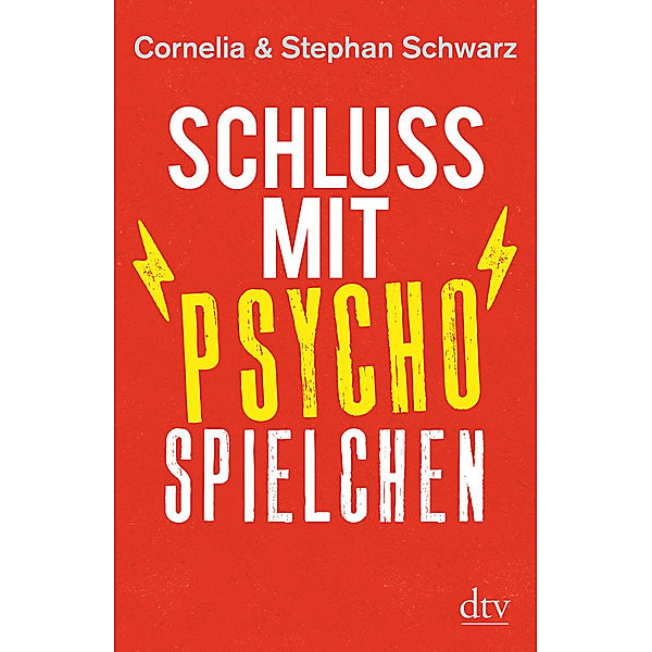 Schluss mit Psychospielchen, Cornelia Schwarz, Stephan Schwarz