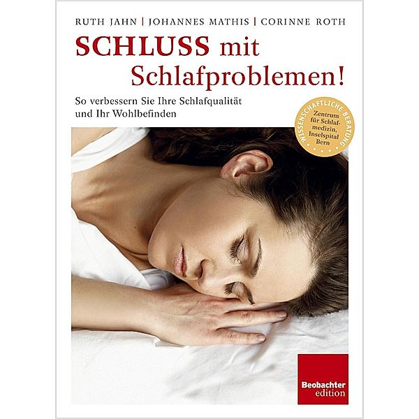 Schluss mit Schlafproblemen, Ruth Jahn, Johannes Mathis, Corinne Roth