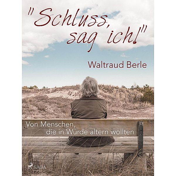 Schluss, sag ich!, Waltraud Berle