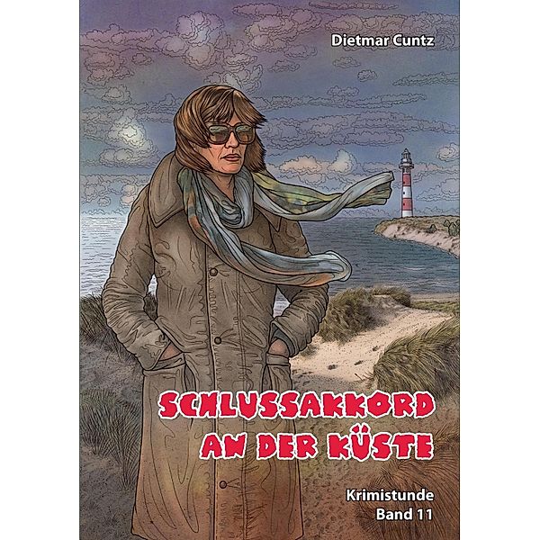 Schlussakkord an der Küste / Krimistunde, Dietmar Cuntz