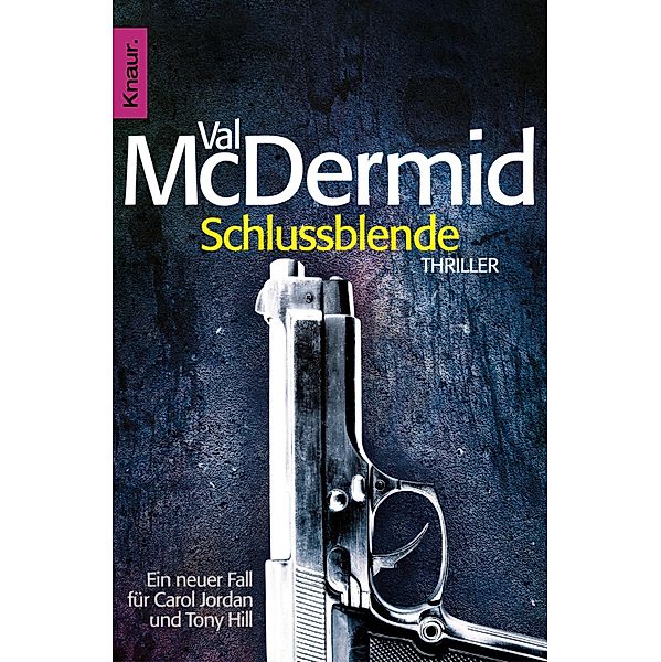 Schlussblende / Tony Hill & Carol Jordan Bd.2, Val McDermid