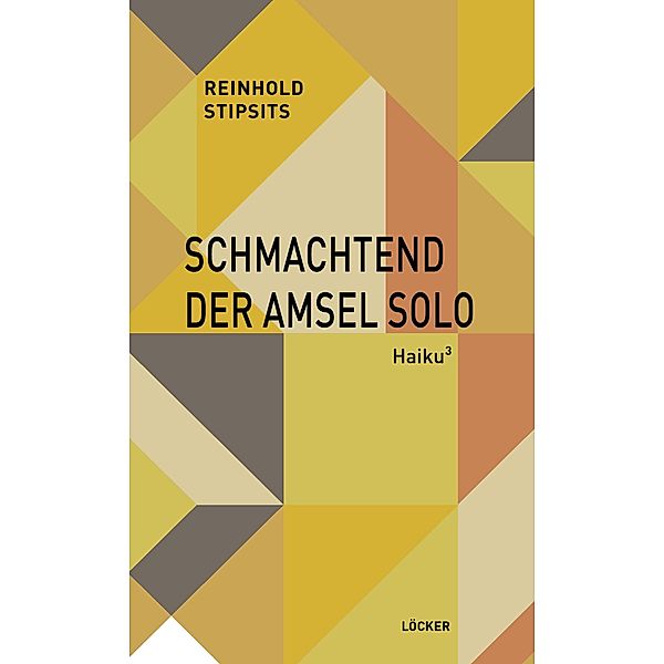 Schmachtend der Amsel Solo, Reinhold Stipsits