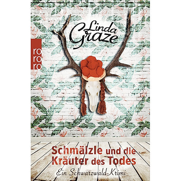 Schmälzle und die Kräuter des Todes, Linda Graze