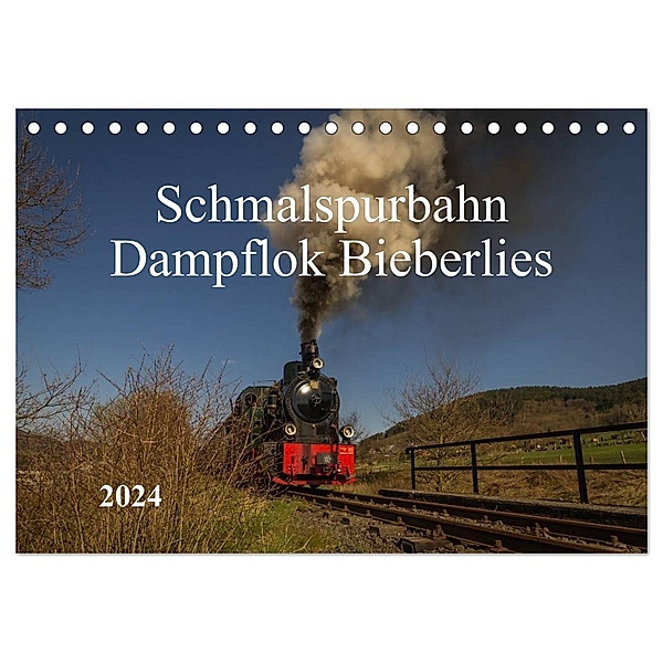Schmalspurbahn Dampflok Bieberlies (Tischkalender 2024 DIN A5 quer), CALVENDO Monatskalender, Simone Rein