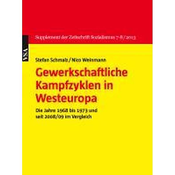 Schmalz, S: Gewerkschaftliche Kampfzyklen in Westeuropa, Stefan Schmalz, Nico Weinmann