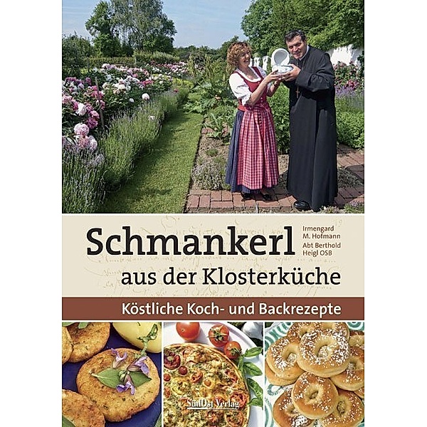 Schmankerl aus der Klosterküche, Irmi Hofmann