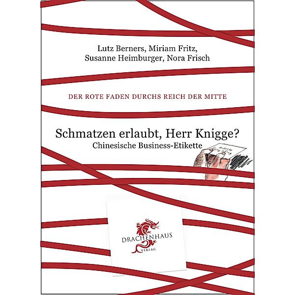 Schmatzen erlaubt, Herr Knigge?, Lutz Berners, Miriam Fritz, Susanne Heimburger, Nora Frisch