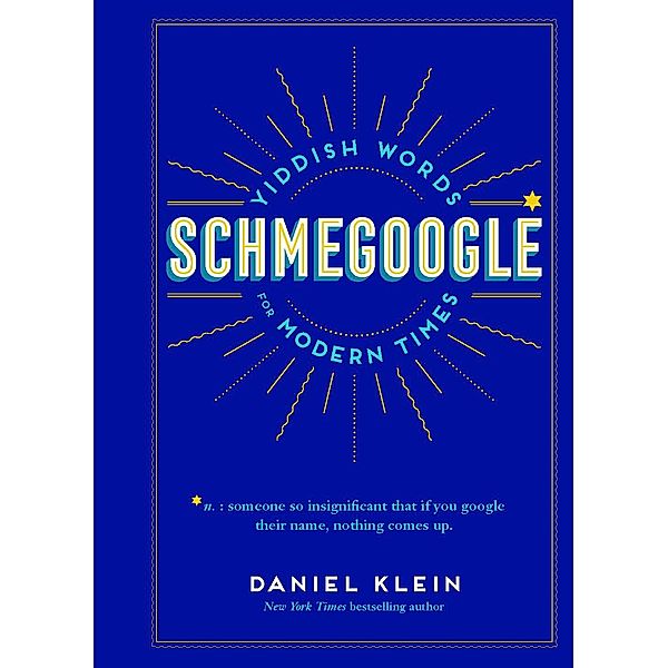 Schmegoogle, Daniel Klein