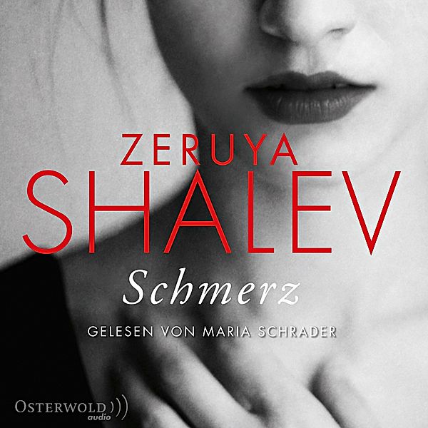 Schmerz, 8 CDs, Zeruya Shalev