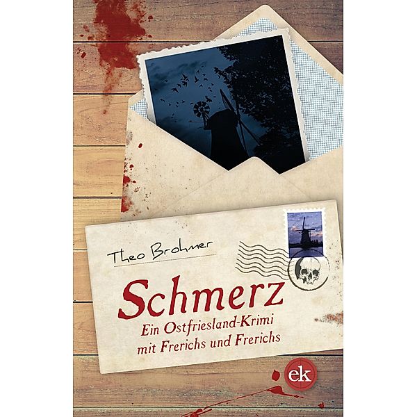 Schmerz / Ein Ostfriesland-Krimi mit Frerichs und Frerichs Bd.2, Theo Brohmer