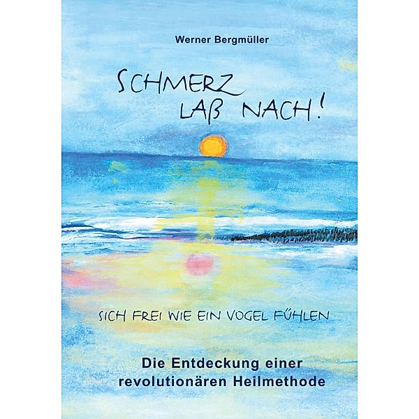 Schmerz lass nach!, Werner Bergmüller