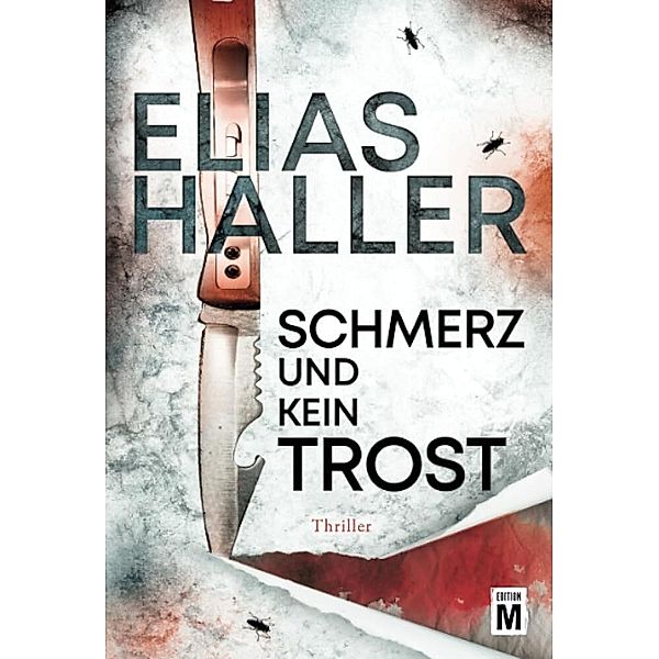 Schmerz und kein Trost, Elias Haller