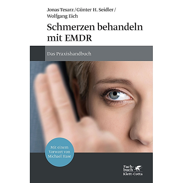 Schmerzen behandeln mit EMDR, Jonas Tesarz, Günter H. Seidler, Wolfgang Eich