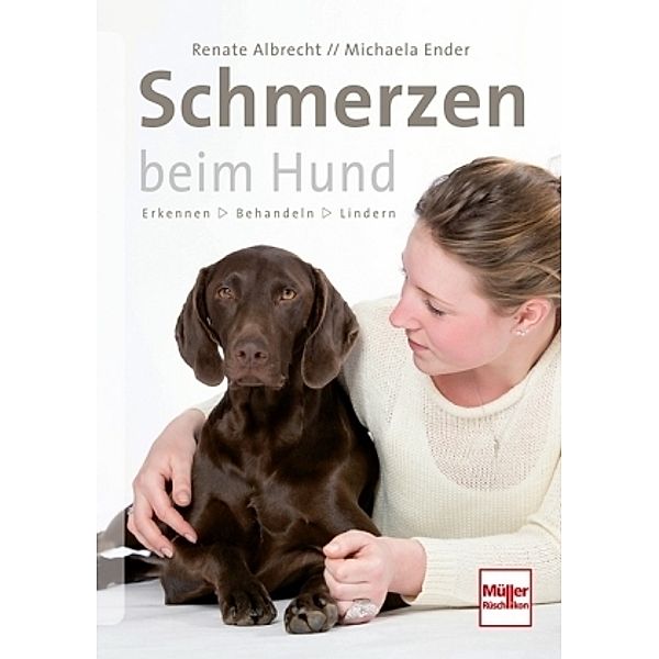 Schmerzen beim Hund, Renate Albrecht, Michaela Ender