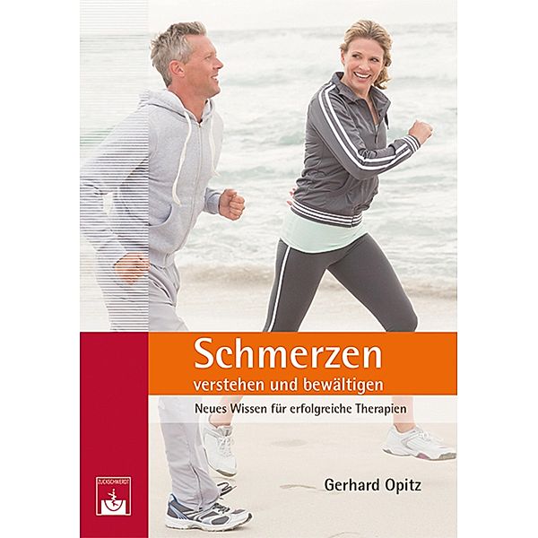 Schmerzen verstehen und bewältigen, Gerhard Opitz