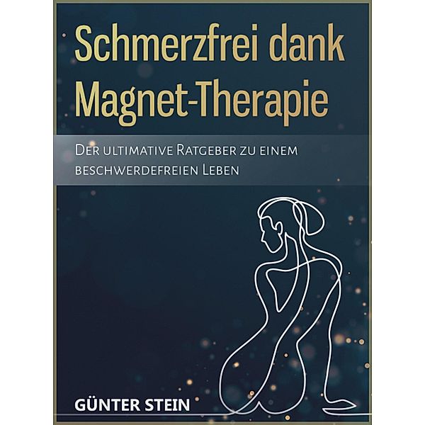 Schmerzfrei dank Magnet-Therapie, Günter Stein