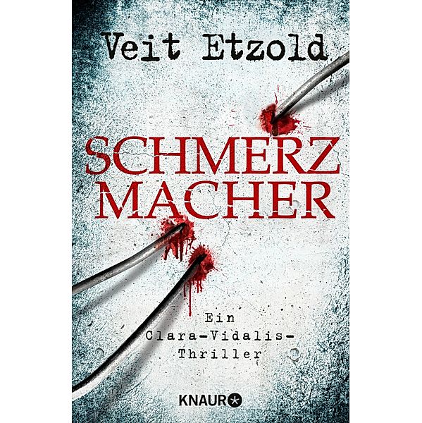 Schmerzmacher / Clara Vidalis Bd.6, Veit Etzold