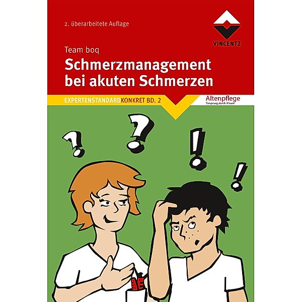 Schmerzmanagement bei akuten Schmerzen / Expertenstandard Konkret, Team boq