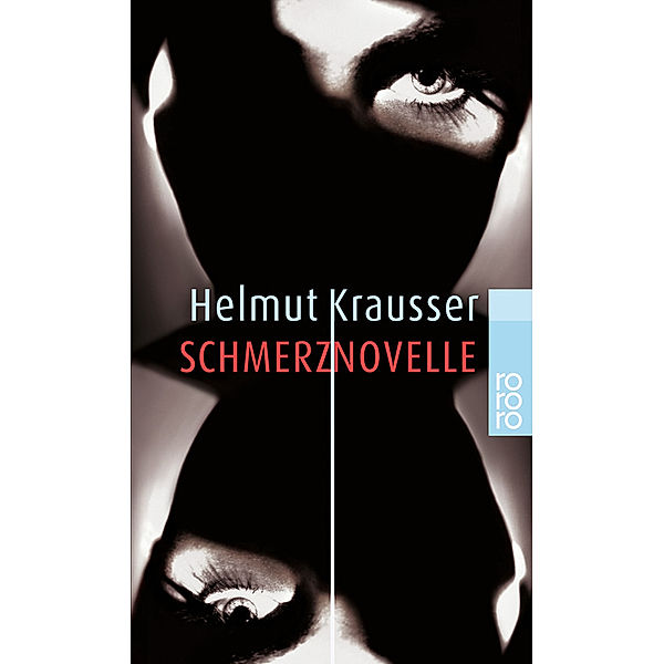 Schmerznovelle, Helmut Krausser