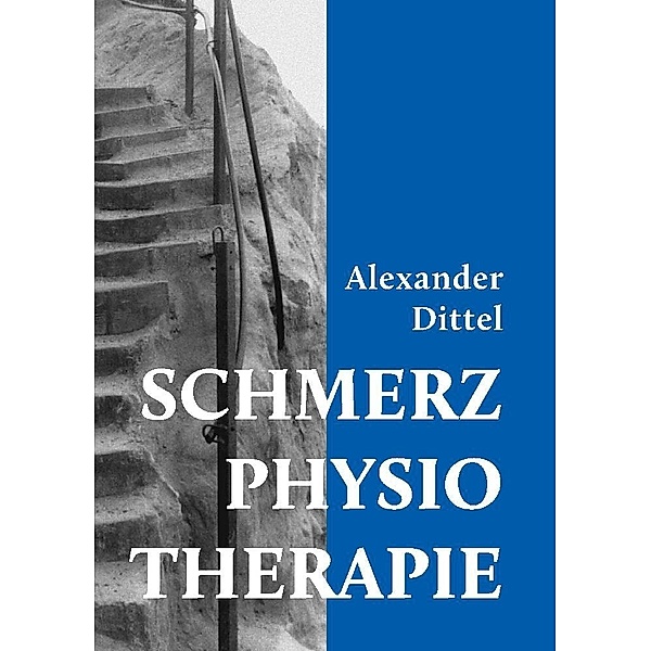 Schmerzphysiotherapie, Alexander Dittel