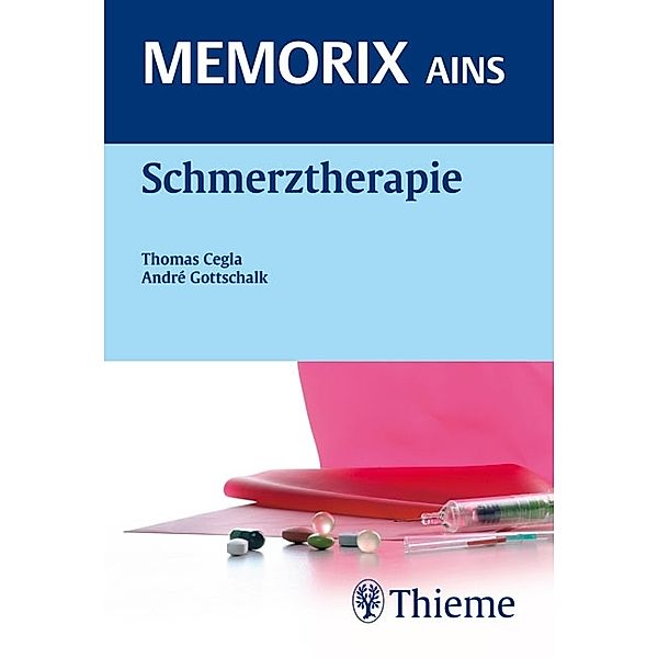 Schmerztherapie / Memorix AINS, Thomas Cegla, André Gottschalk