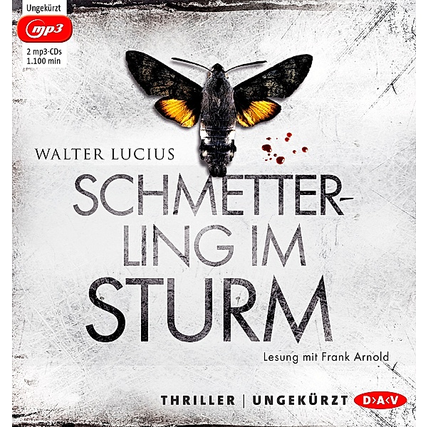 Schmetterling im Sturm,2 Audio-CD, 2 MP3, Walter Lucius