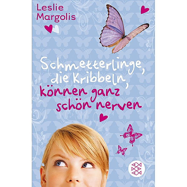 Schmetterlinge, die kribbeln, können ganz schön nerven / Annabelle Bd.3, Leslie Margolis