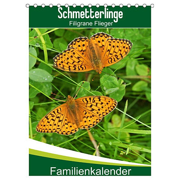 Schmetterlinge: Filigrane Flieger / Familienkalender (Tischkalender 2022 DIN A5 hoch), Karl-Hermann Althaus