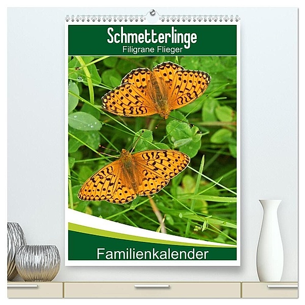 Schmetterlinge: Filigrane Flieger / Familienkalender (hochwertiger Premium Wandkalender 2024 DIN A2 hoch), Kunstdruck in Hochglanz, Karl-Hermann Althaus