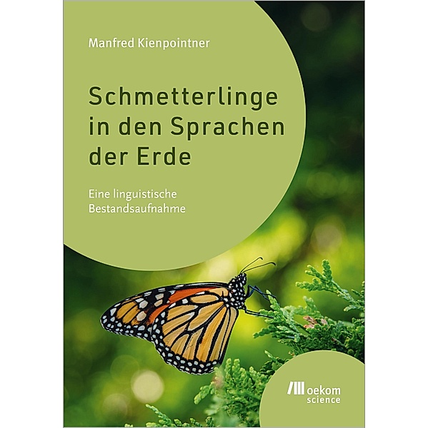 Schmetterlinge in den Sprachen der Erde, Manfred Kienpointner